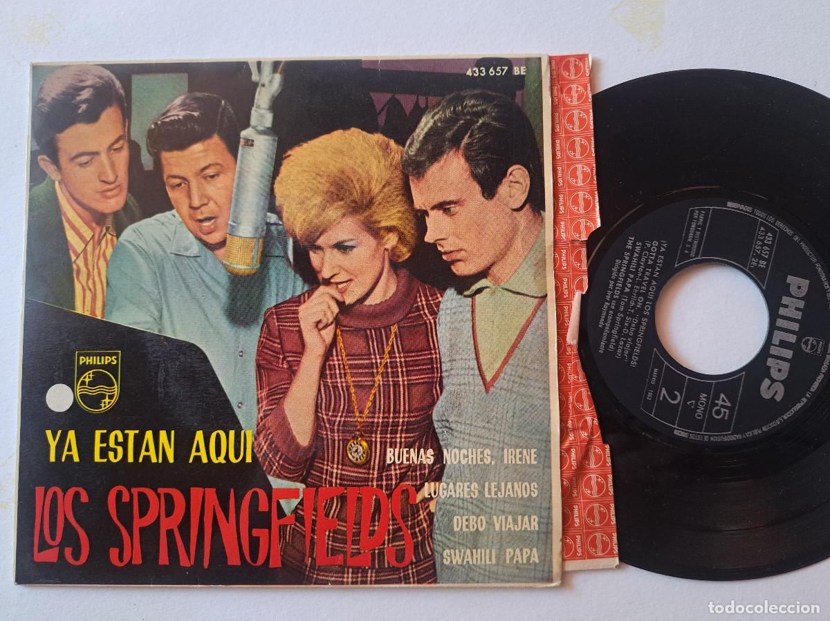 Discos de vinilo: SINGLE The Springfields &ndash; &iexcl;Ya Estan Aqui Los Springfields! 1963 SPAIN VG+/VG+ - Foto 1