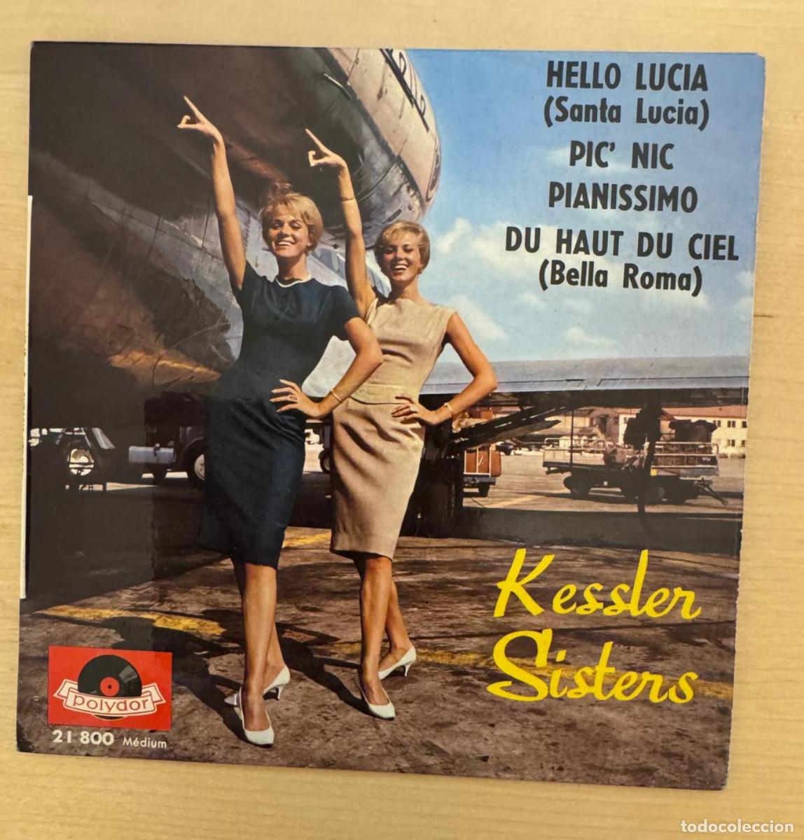 Discos de vinilo: Kessler Sisters 45T Hello Lucia EX EX single - Foto 1