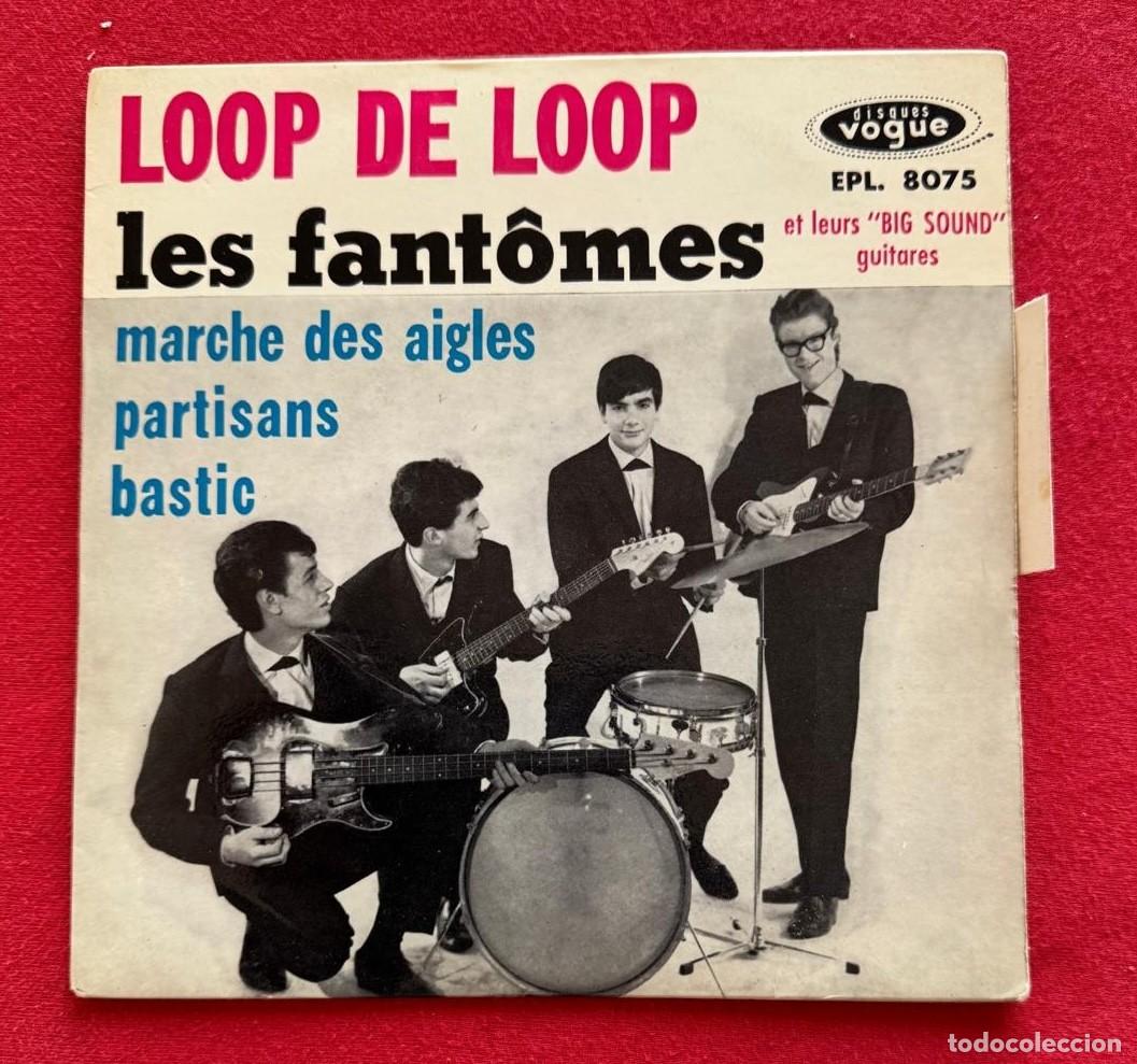 Discos de vinilo: Les Fantomes 45t Loop de loop ex ex - Foto 1