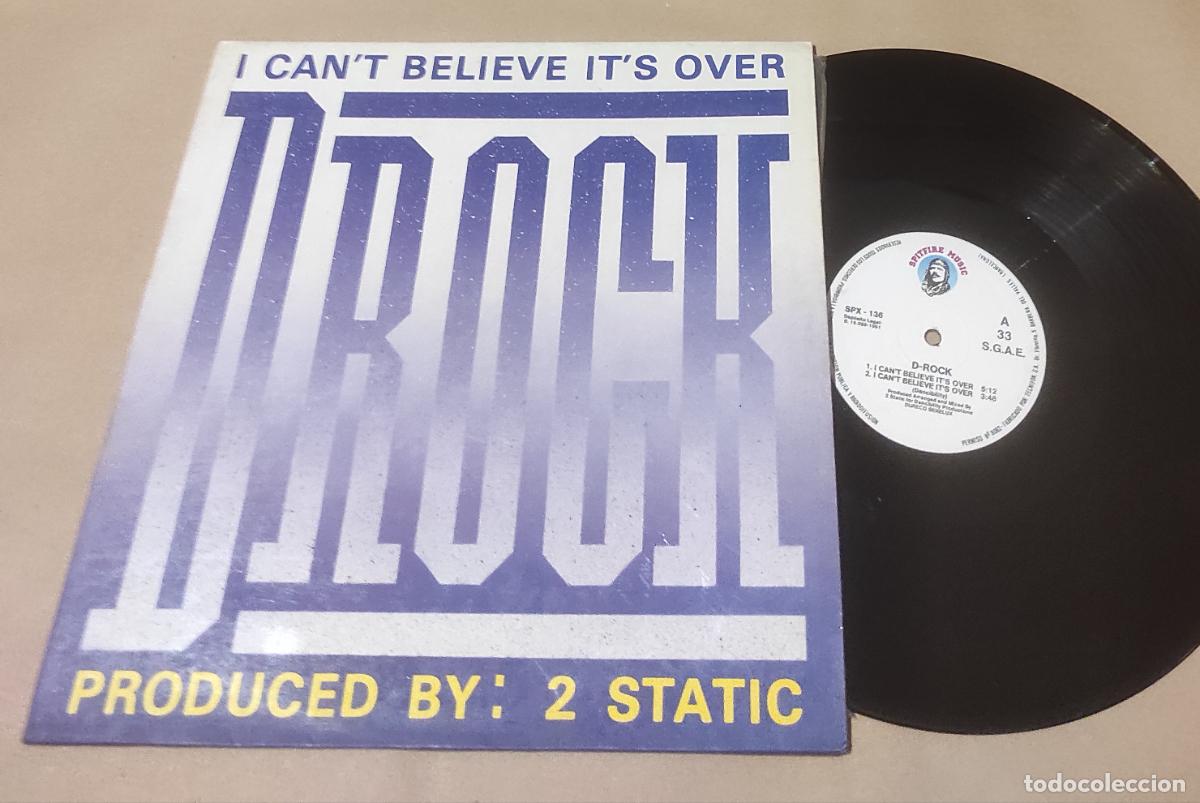 Discos de vinilo: D-Rock - I Cant Believe Its Over-MAXI- - Foto 1
