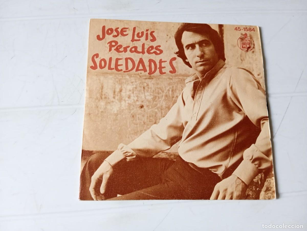 Discos de vinilo: SINGLE JOSE LUIS PERALES - SOLEDADES - Foto 1
