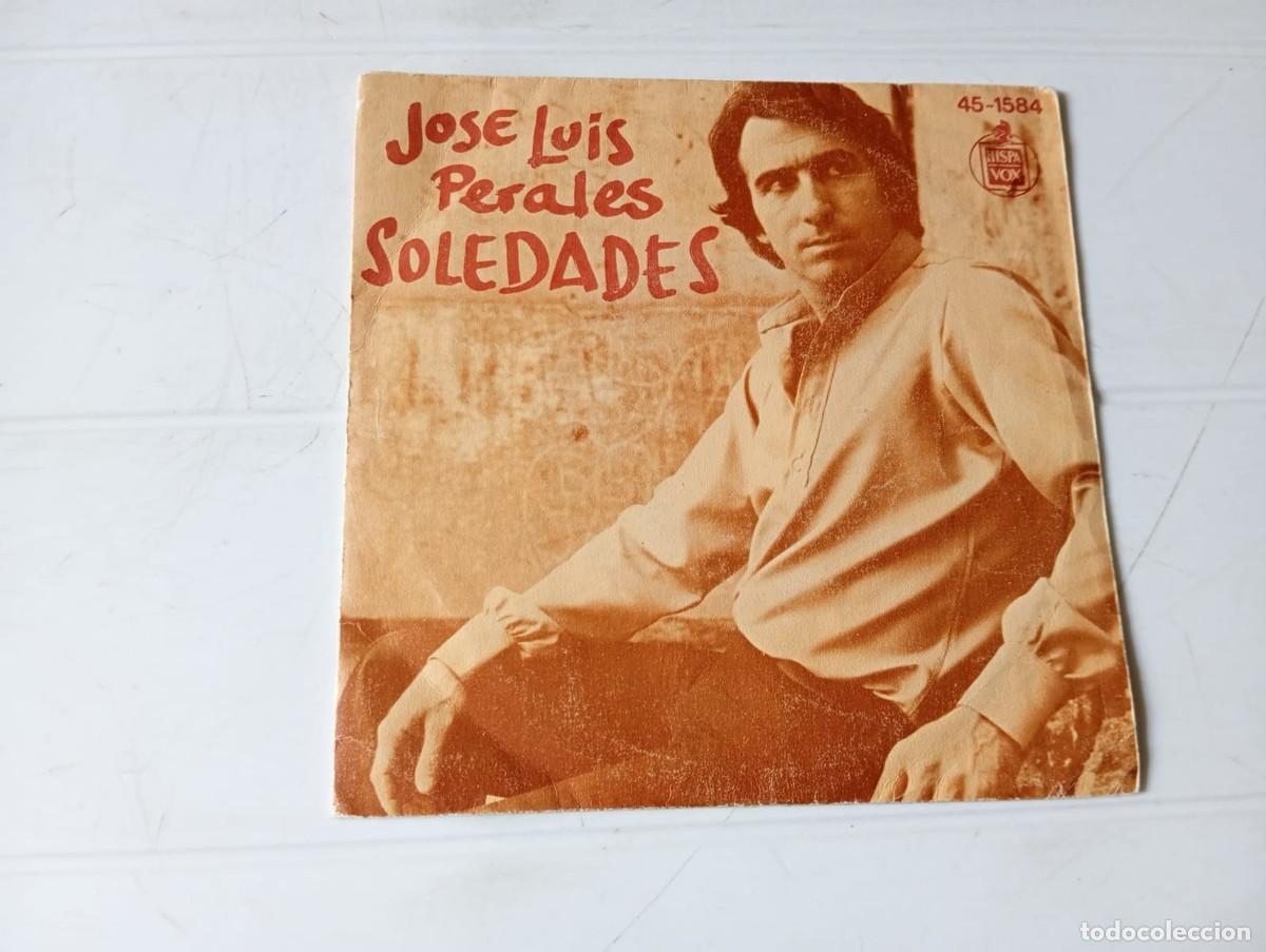 Discos de vinilo: SINGLE JOSE LUIS PERALES - SOLEDADES - Foto 1
