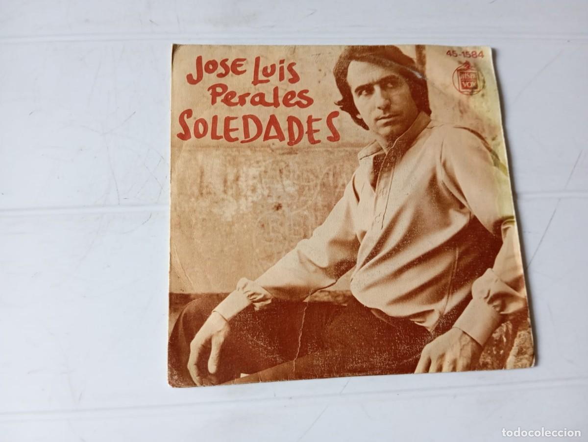 Discos de vinilo: SINGLE JOSE LUIS PERALES - SOLEDADES - Foto 1