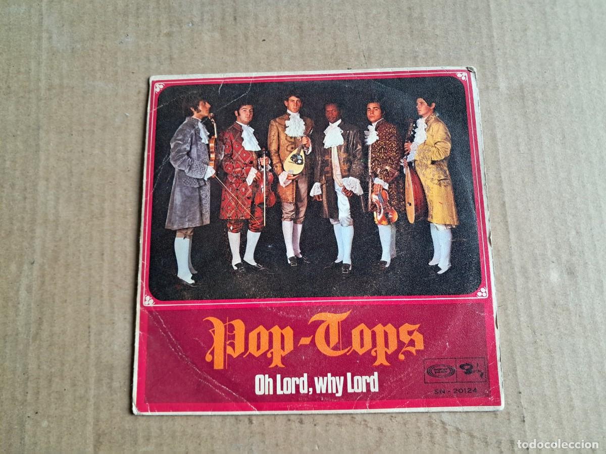 Discos de vinilo: POP TOPS - OH LORD WHY LORD SINGLE 1968 - Foto 1