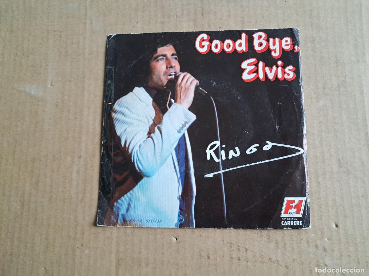 Discos de vinilo: RINGO - GOOD BYE ELVIS SINGLE 1977 EDICION FRANCIA - Foto 1