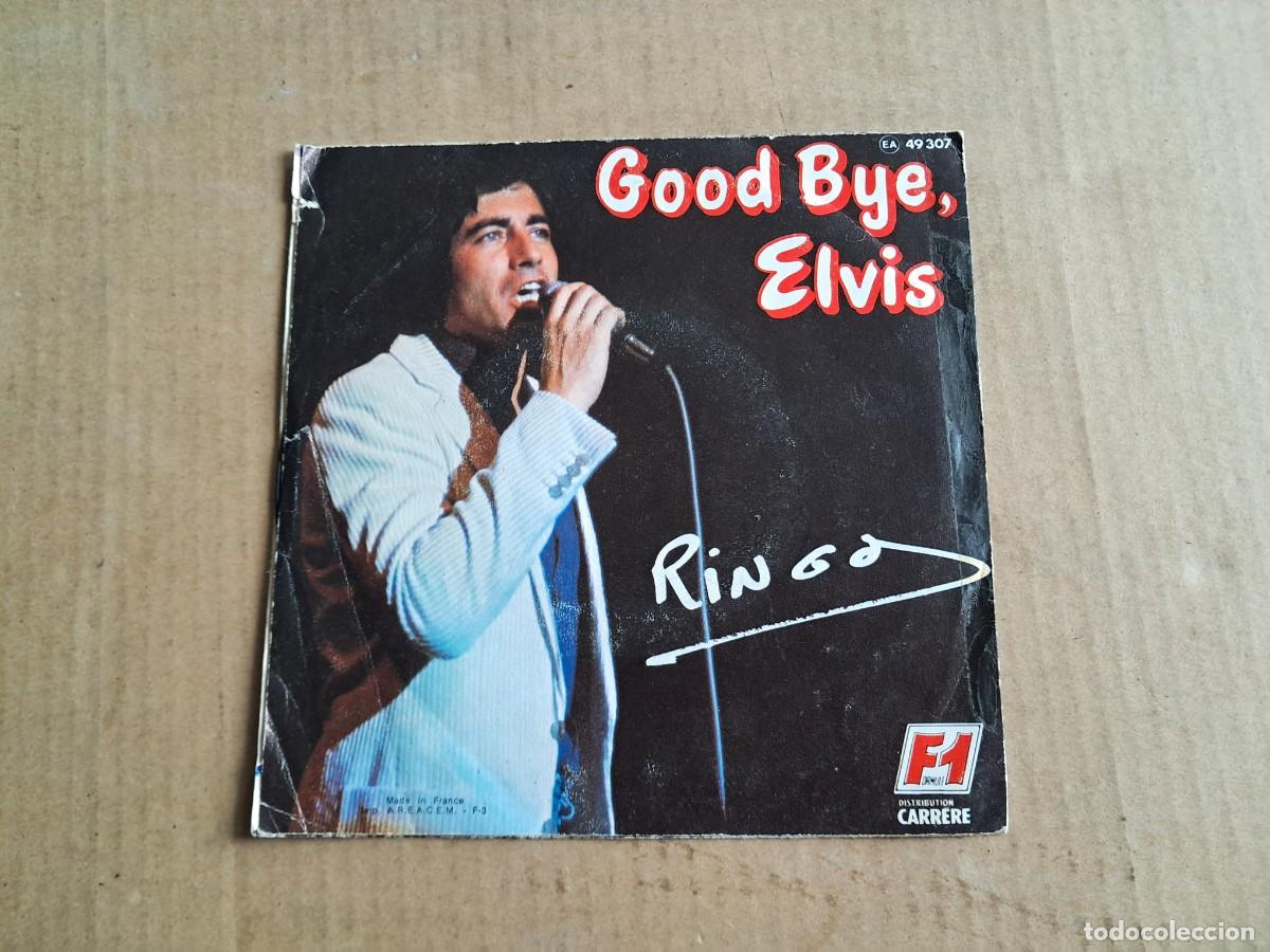 Discos de vinilo: RINGO - GOOD BYE ELVIS SINGLE 1977 EDICION FRANCIA - Foto 3