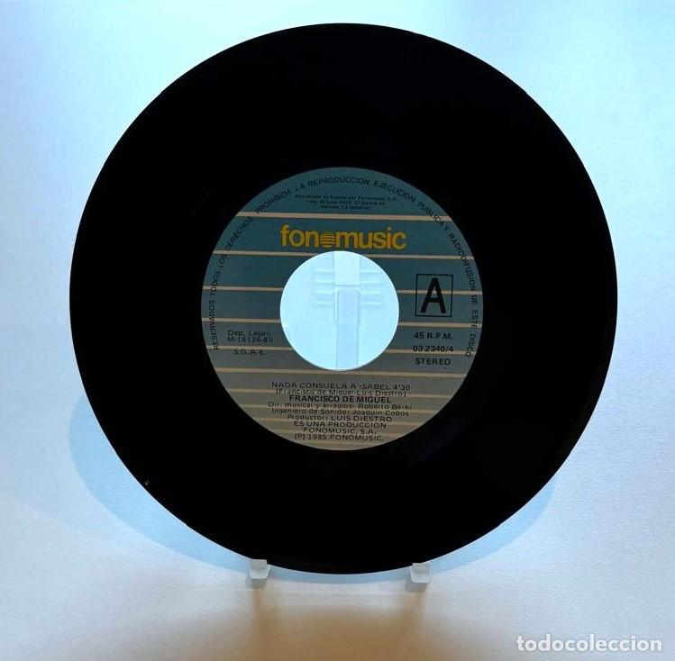 Discos de vinilo: Francisco de Miguel - Nada consuela a Isabel - Single 7&rdquo; - Foto 2