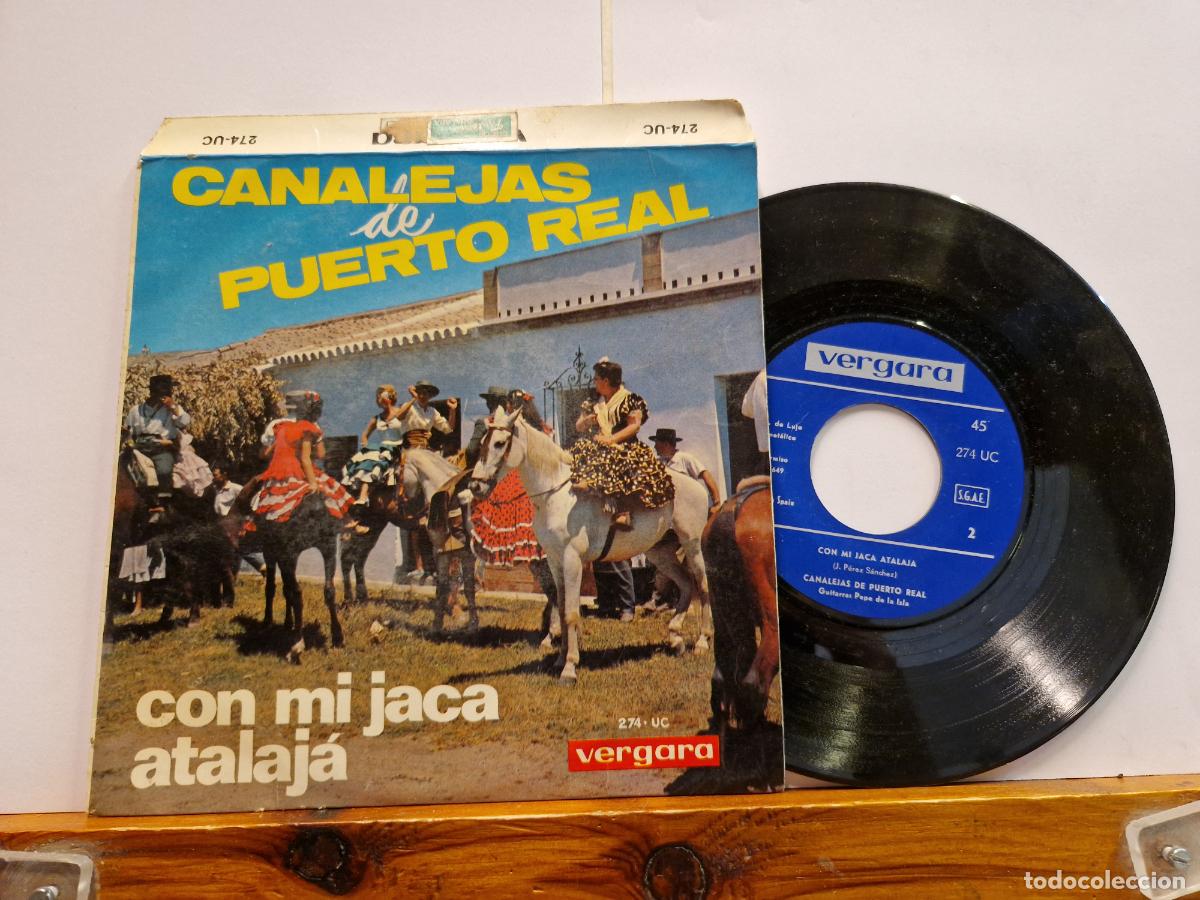 Discos de vinilo: SINGLE. CANALEJAS DE PUERTO REAL. CON MI JACA ATALAJA. - Foto 1