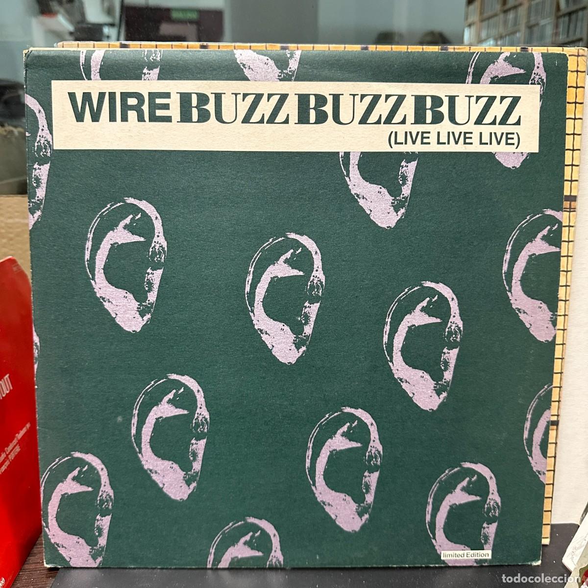 Discos de vinilo: Wire - Buzz Buzz Buzz (Live Live Live) (12&rdquo;) - Foto 1