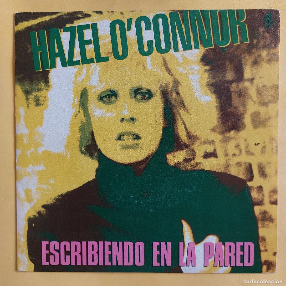 Discos de vinilo: SINGLE * HAZEL O CONNOR * ESCRIBIENDO EN LA PARED - Foto 1