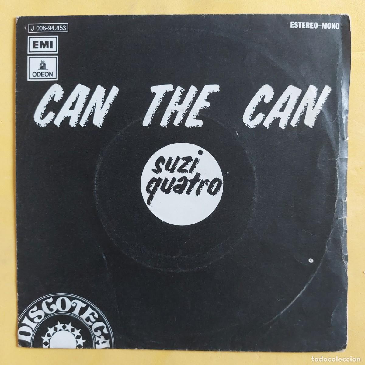Discos de vinilo: SINGLE * SUZY QUATRO * CAN THE CAN - Foto 1
