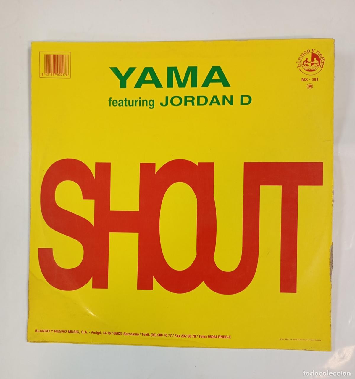 Discos de vinilo: Yama Featuring Jordan D. &ndash; Shout. MAXI-SINGLE. TDKDA25 - Foto 2