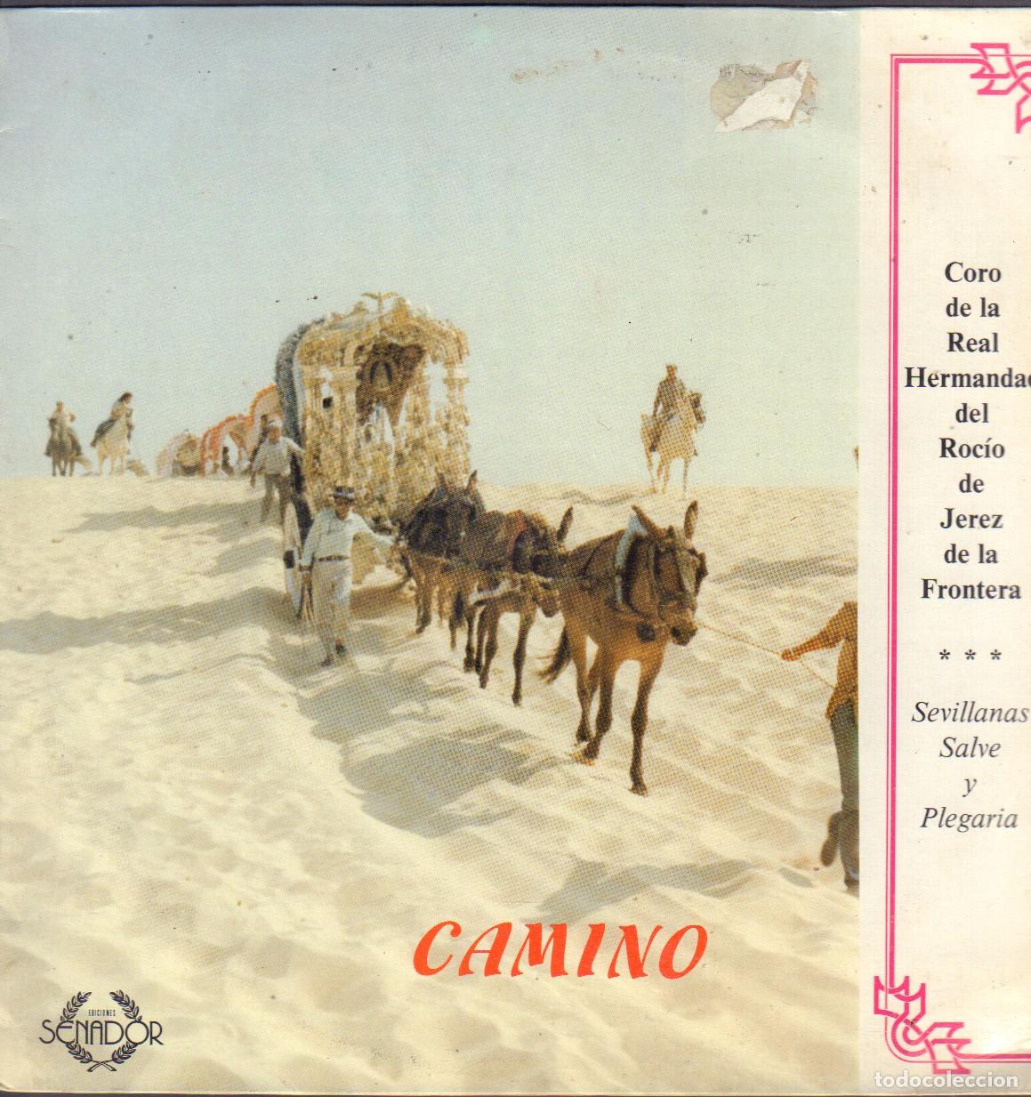 Disques de vinyle: CORO DE LA HDAD. DEL ROCIO DE JEREZ DE LA FRONTERA - CAMINO / LP SENADOR 1986 RF-25265