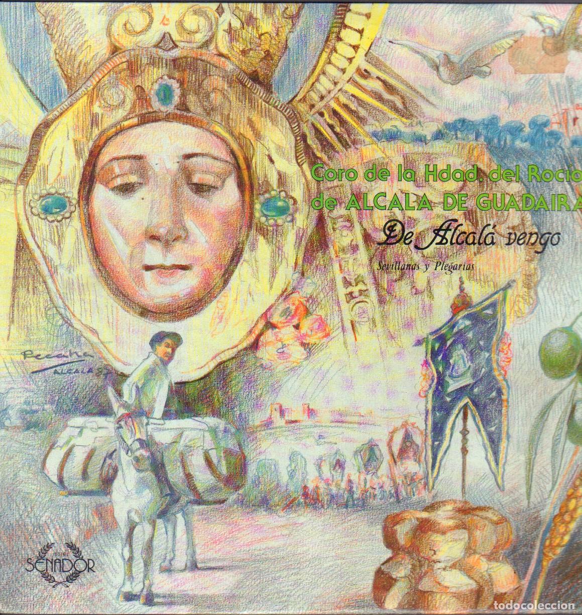 Disques de vinyle: CORO DE LA HDAD. DEL ROCIO (ALCALA DE GUADAIRA) - DE ALCALA VENGO / LP SENADOR RF-25266