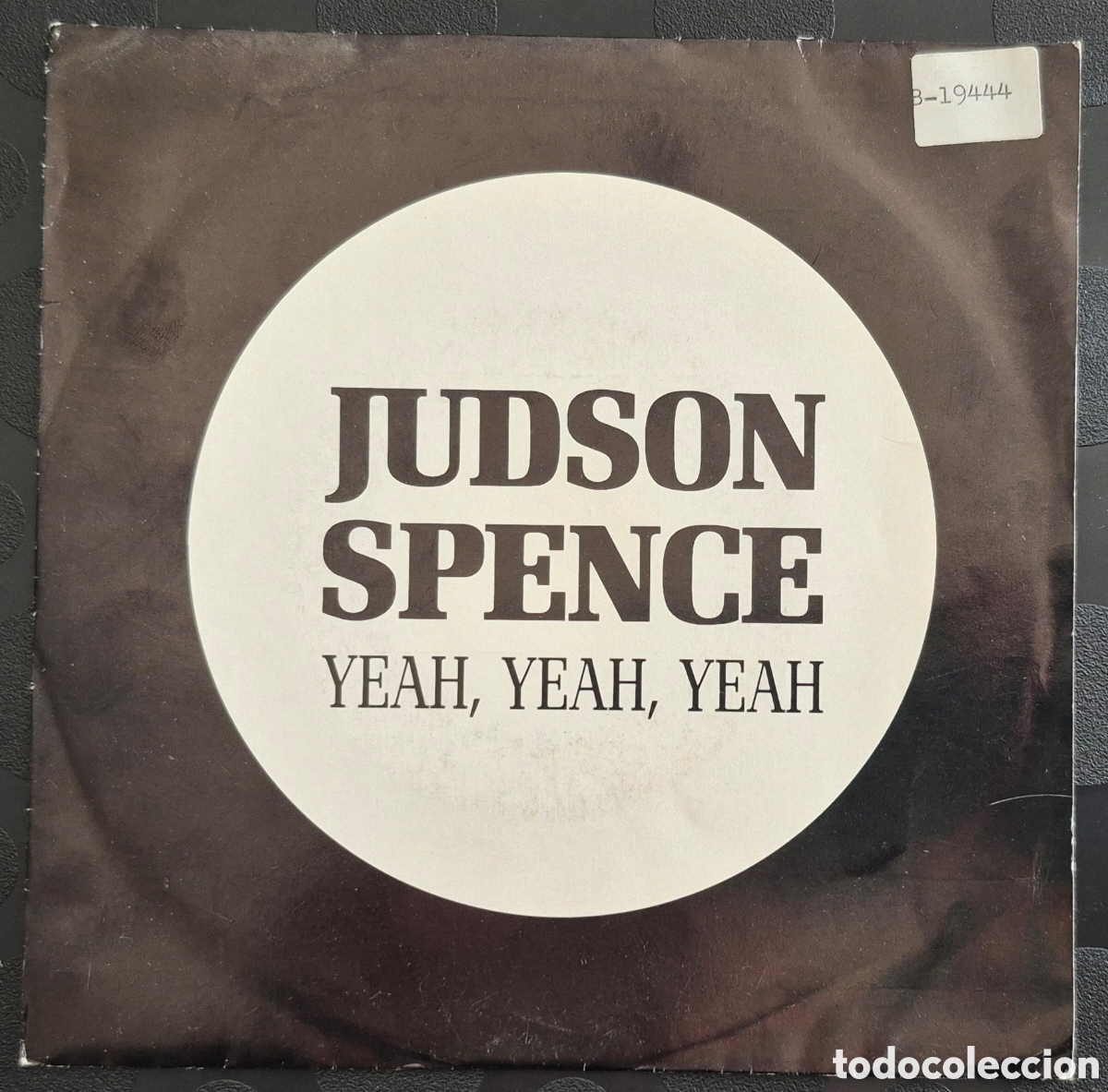 Discos de vinilo: SINGLE - JUDSON SPENCE - YEAH, YEAH, YEAH - 1988 ESPA&Ntilde;A - Foto 1