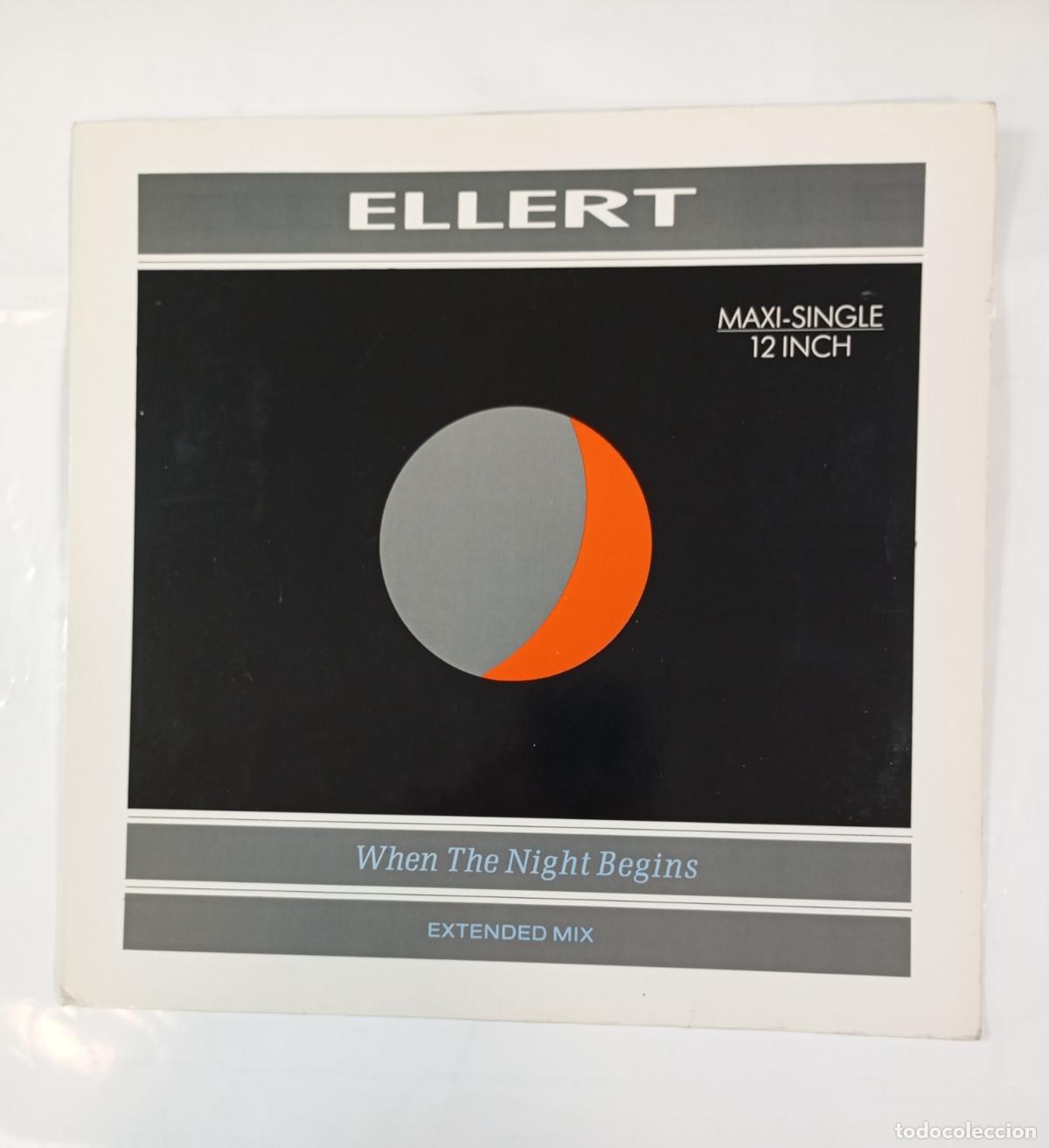 Discos de vinilo: ELLERT. WHEN THE NIGHT BEGINS. MAXI-SINGLE. TDKDA22 - Foto 1