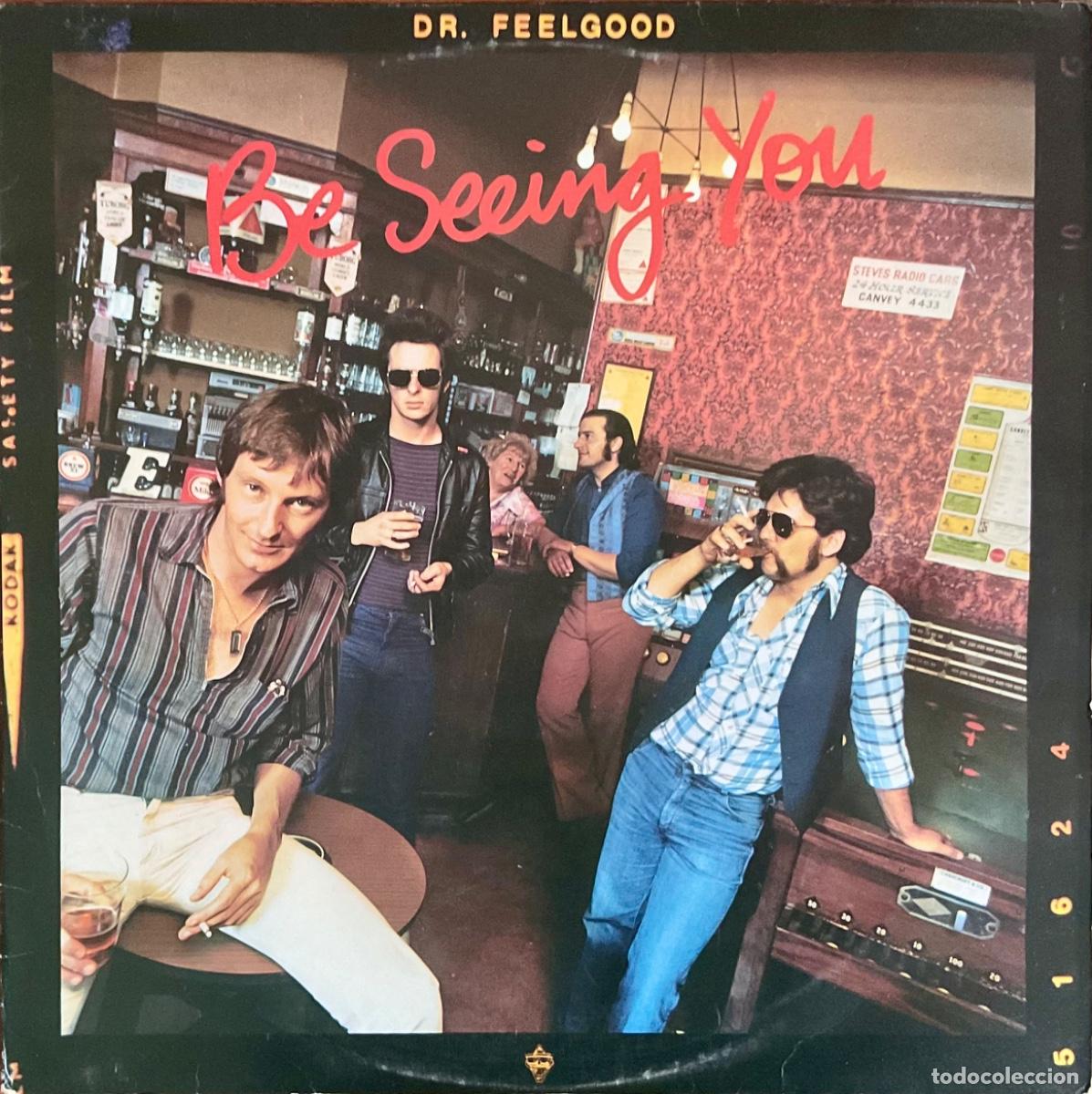 Discos de vinilo: DR. FEELGOOD - BE SEEING YOU - Foto 1