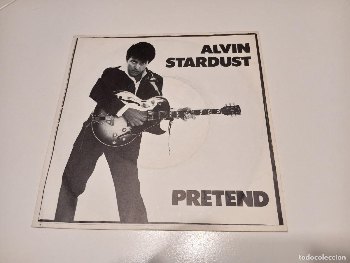 Discos de vinilo: Single de Alvin Stardust -Pretend- (1981) - Foto 1
