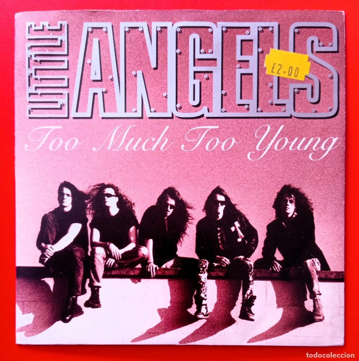 Discos de vinilo: LITTLE ANGELS - TOO MUCH TOO YOUNG 7&rdquo; - Foto 1
