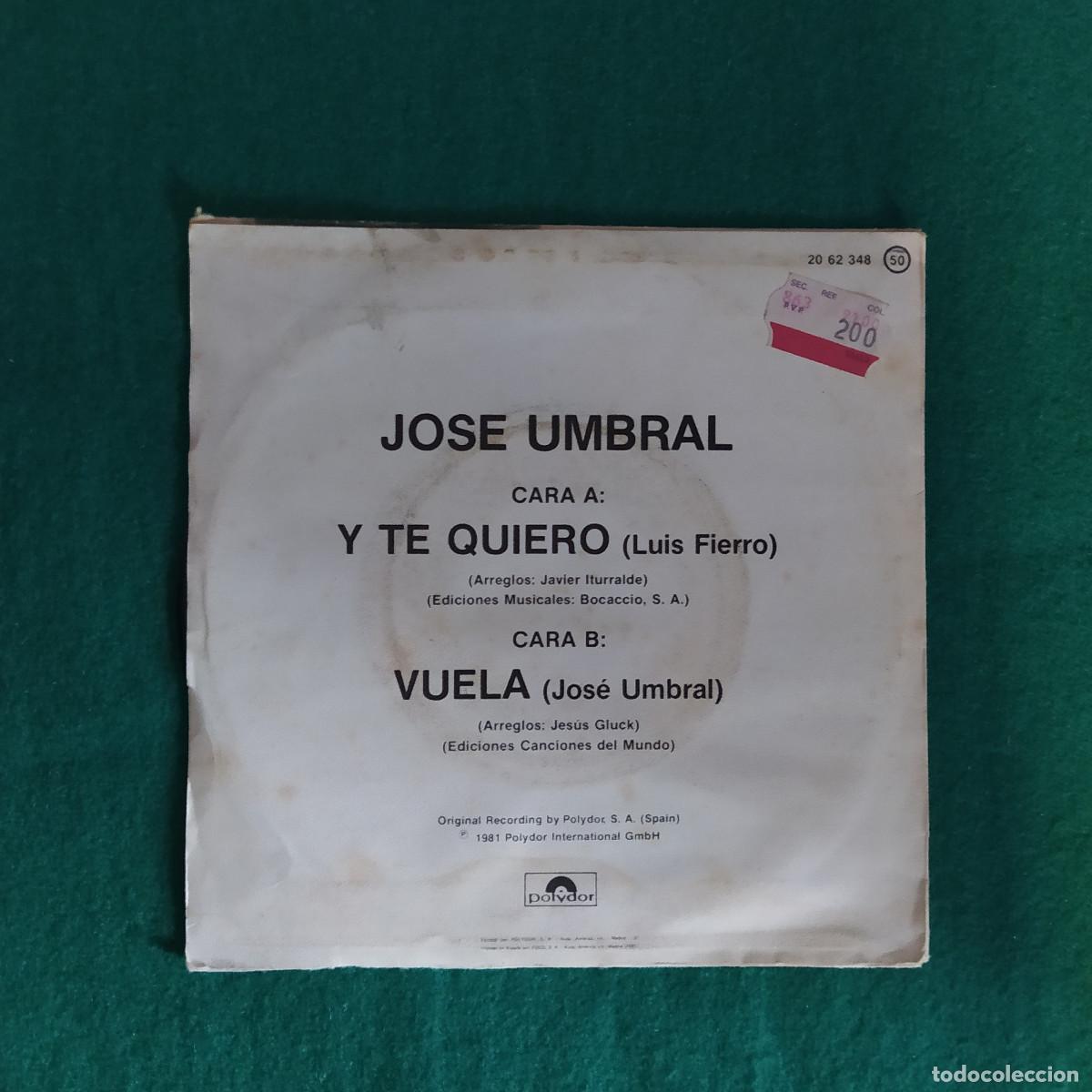 Discos de vinilo: Jos&eacute; Umbral &ndash; Y Te Quiero / Vuela - Foto 2