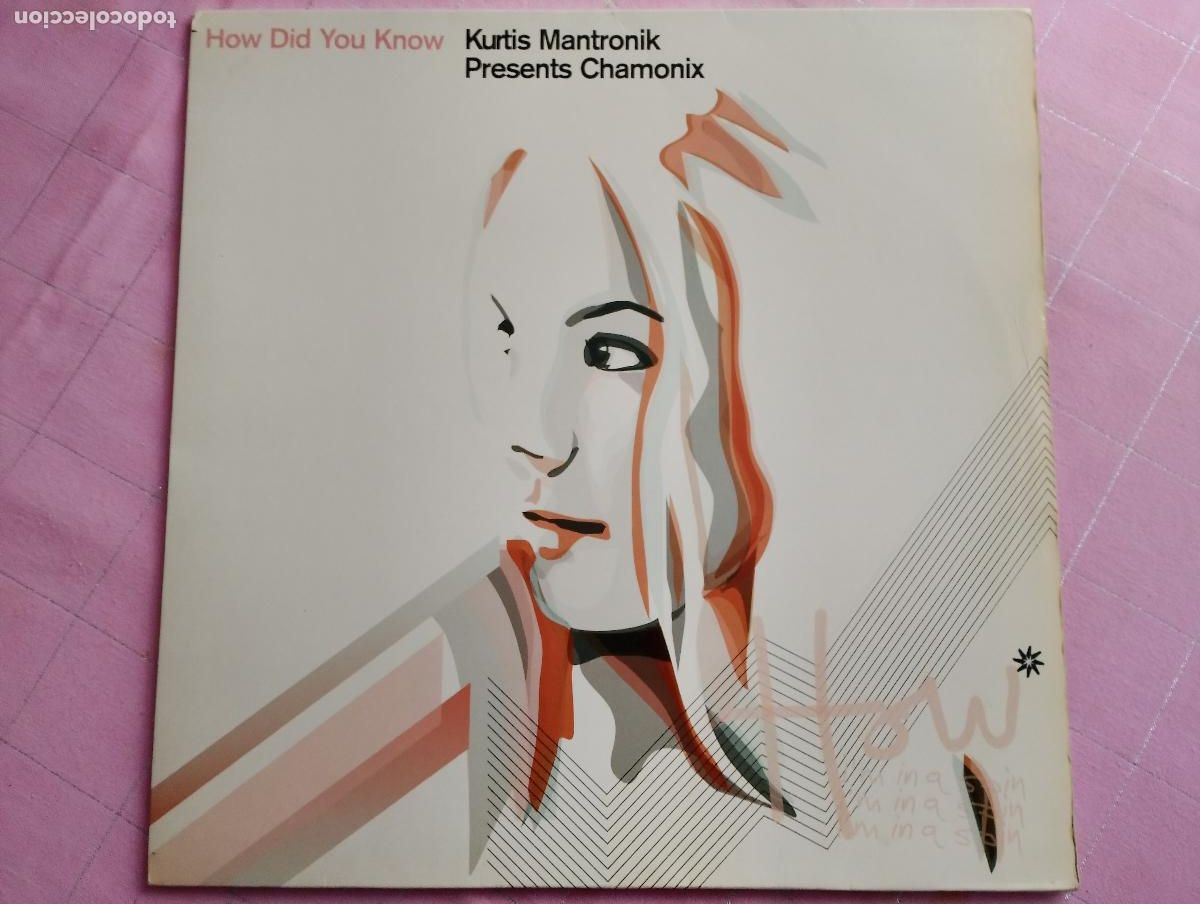Discos de vinilo: Kurtis Mantronik Presents Chamonix &lrm;&ndash; How Did You Know 2003 - Foto 1