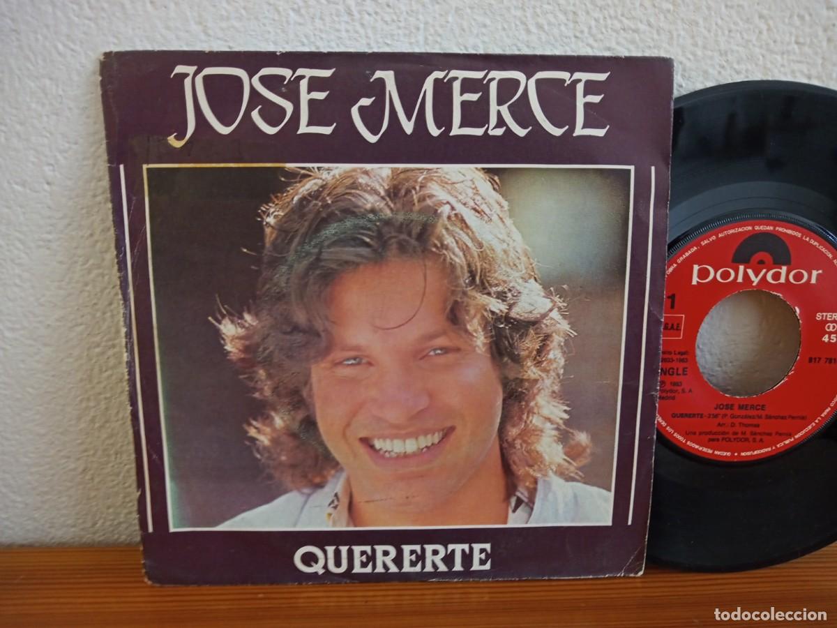 Discos de vinilo: Single - JOSE MERCE - Quererte + 1 - POLYDOR (1983) - *PEDIDO M&Iacute;NIMO 6&euro;* - Foto 1