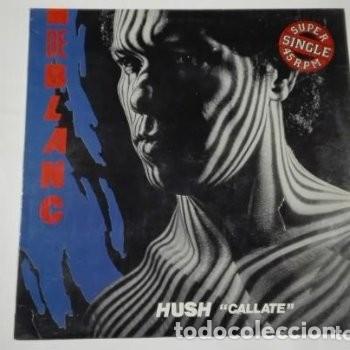 Discos de vinilo: De Blanc Maxi Single Hush C&aacute;llate Avatar 1983 - Foto 1