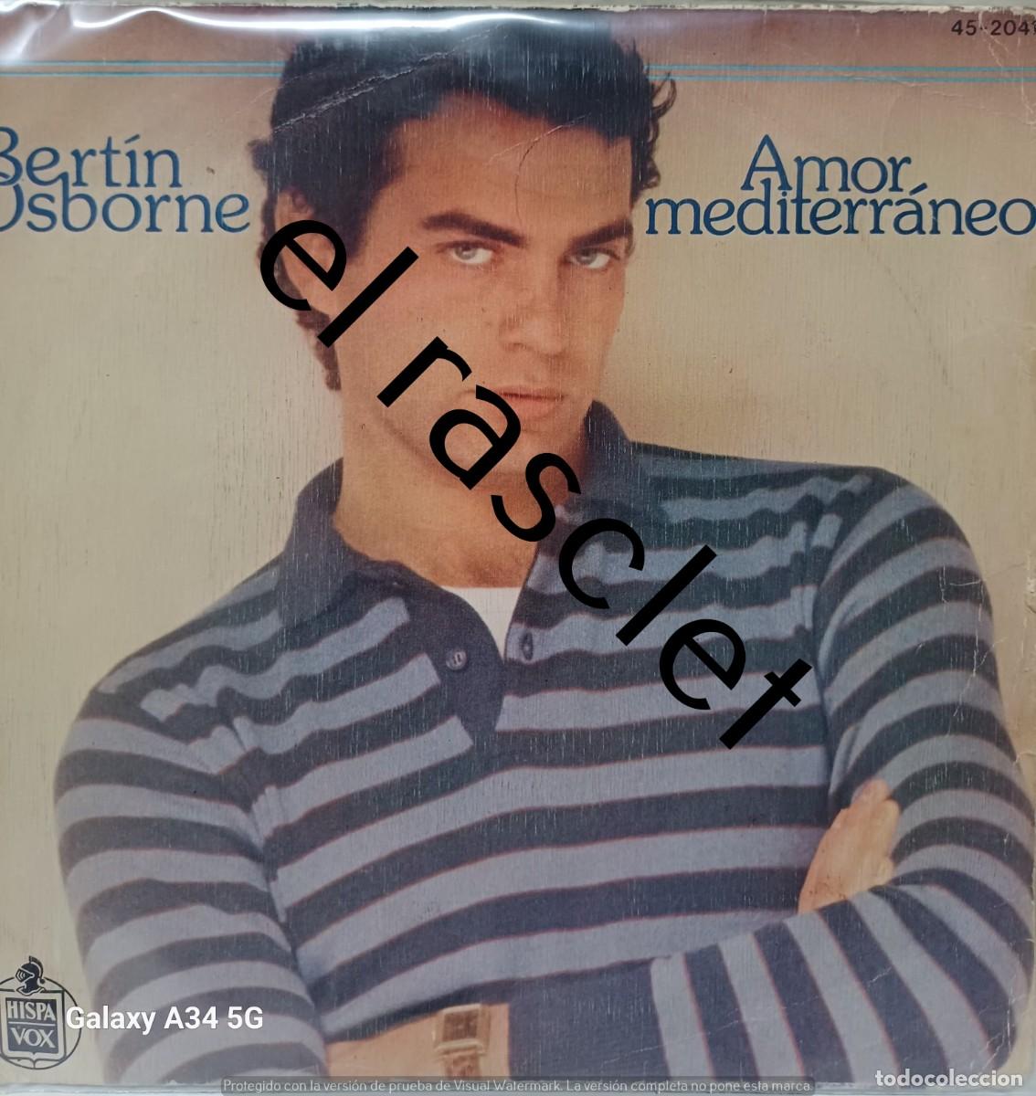 Discos de vinilo: SINGLE DE -BERTIN OSBORNE : AMOR MEDITERRANEO - Foto 1