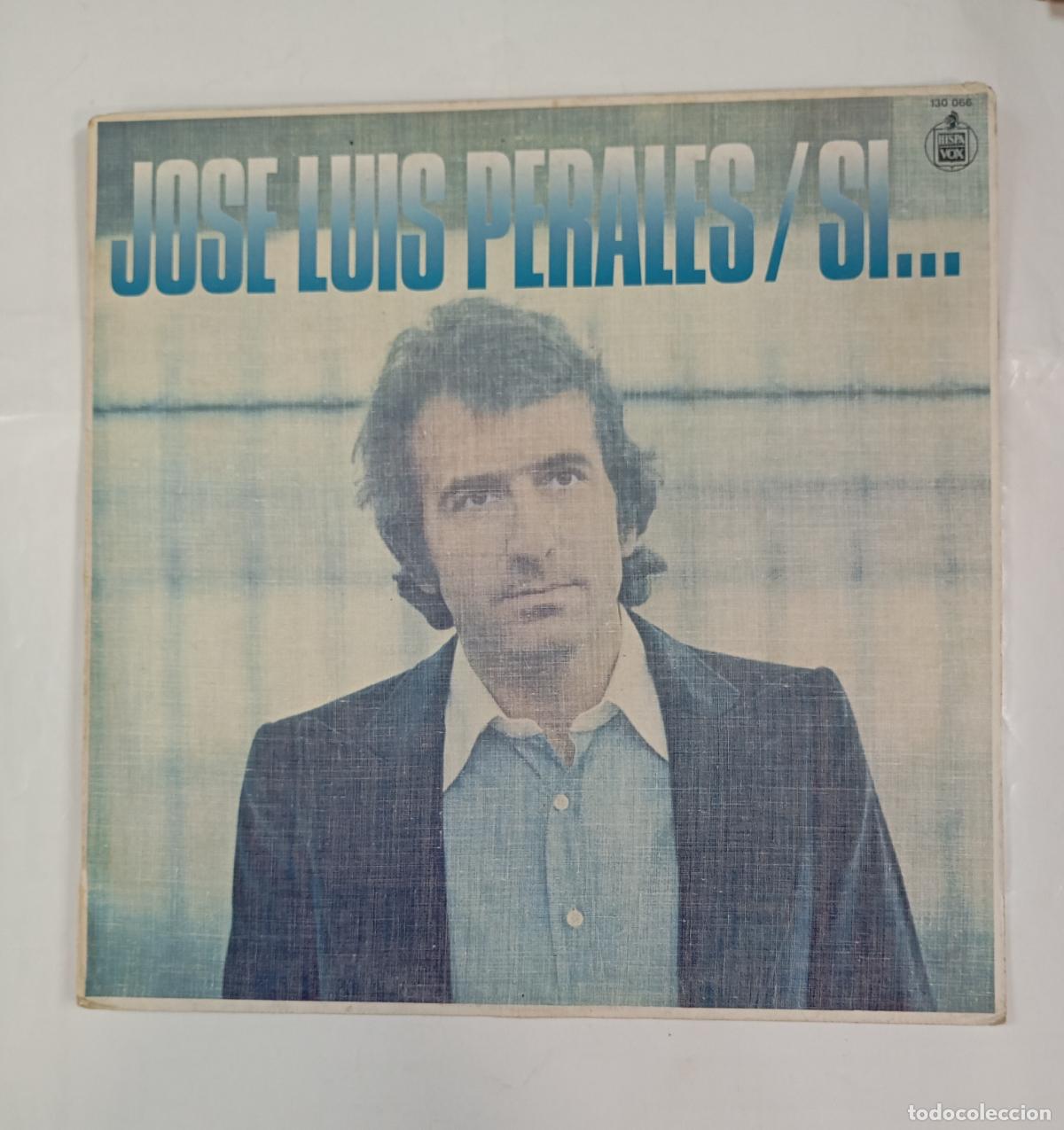 Discos de vinilo: JOS&Eacute; LUIS PERALES. S&Iacute;. LP. TDKLP12 - Foto 1