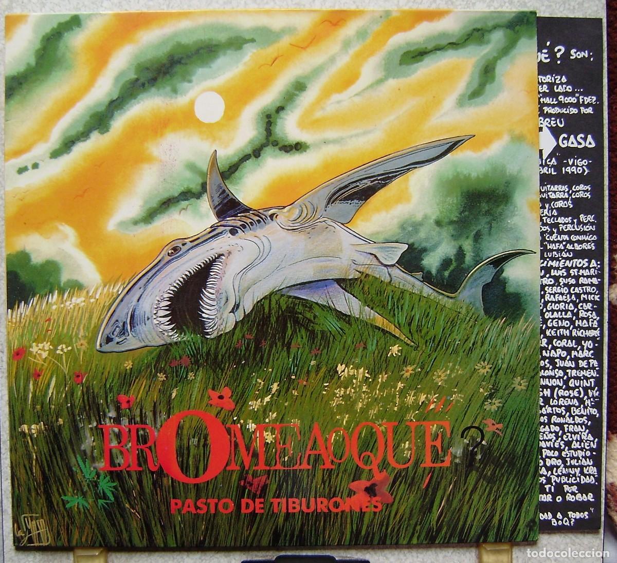 Discos de vinilo: BROMEA O QUE.PASTO DE TIBURONES...EX - Foto 1