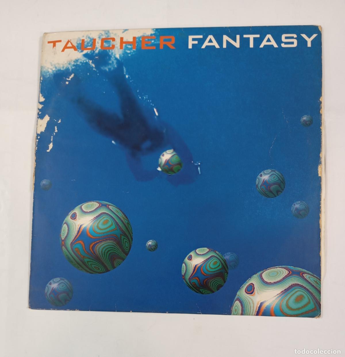 Discos de vinilo: TAUCHER FANTASY. MAXI-SINGLE. TDKDA11 - Foto 1