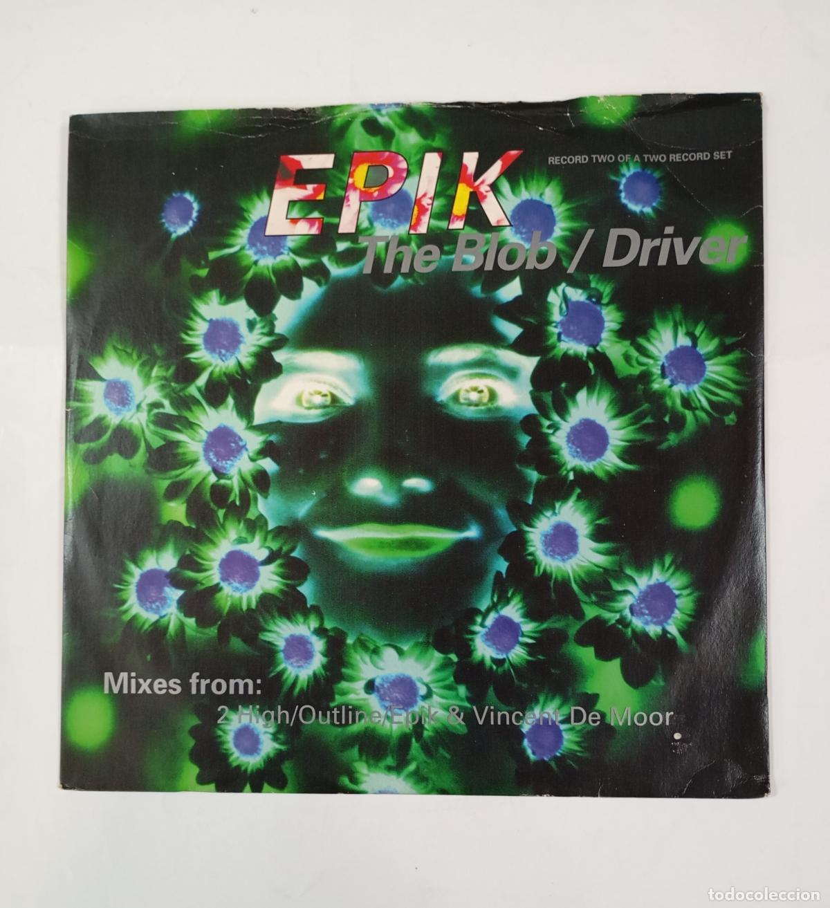 Discos de vinilo: EPIK. THE BLOB. DRIVER. MAXI-SINGLE. TDKDA11 - Foto 1