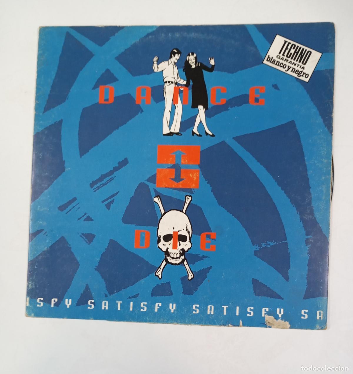 Discos de vinilo: DANCE DIE. SATISFY. MAXI-SINGLE. TDKDA84 - Foto 1