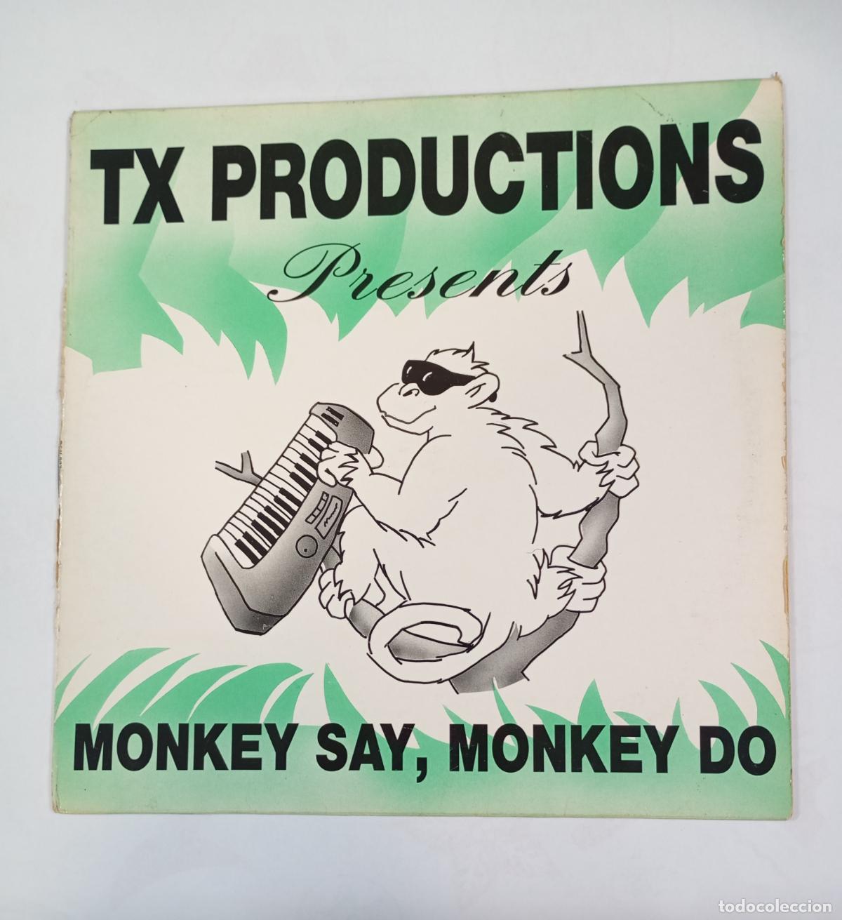 Discos de vinilo: TX Productions &lrm;&ndash; Monkey Say, Monkey Do. MAXI-SINGLE. TDKDA84 - Foto 1