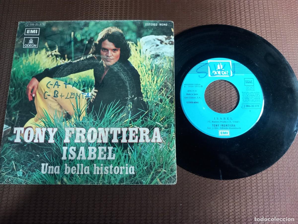 Discos de vinilo: Tony Frontiera / Isabel / SINGLE 7&rdquo; - Foto 1