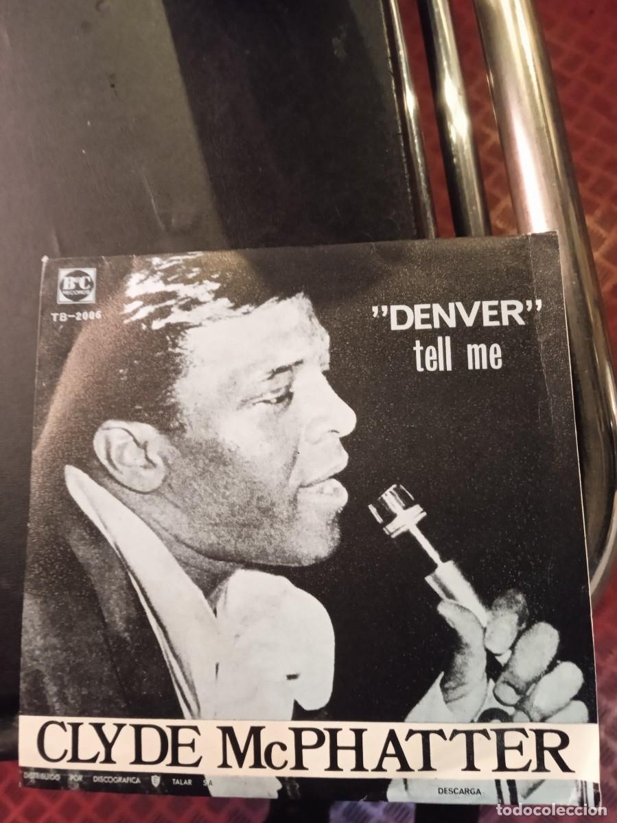 Discos de vinilo: CLYDE MCPHATTER- DENVER. SINGLE - Foto 1