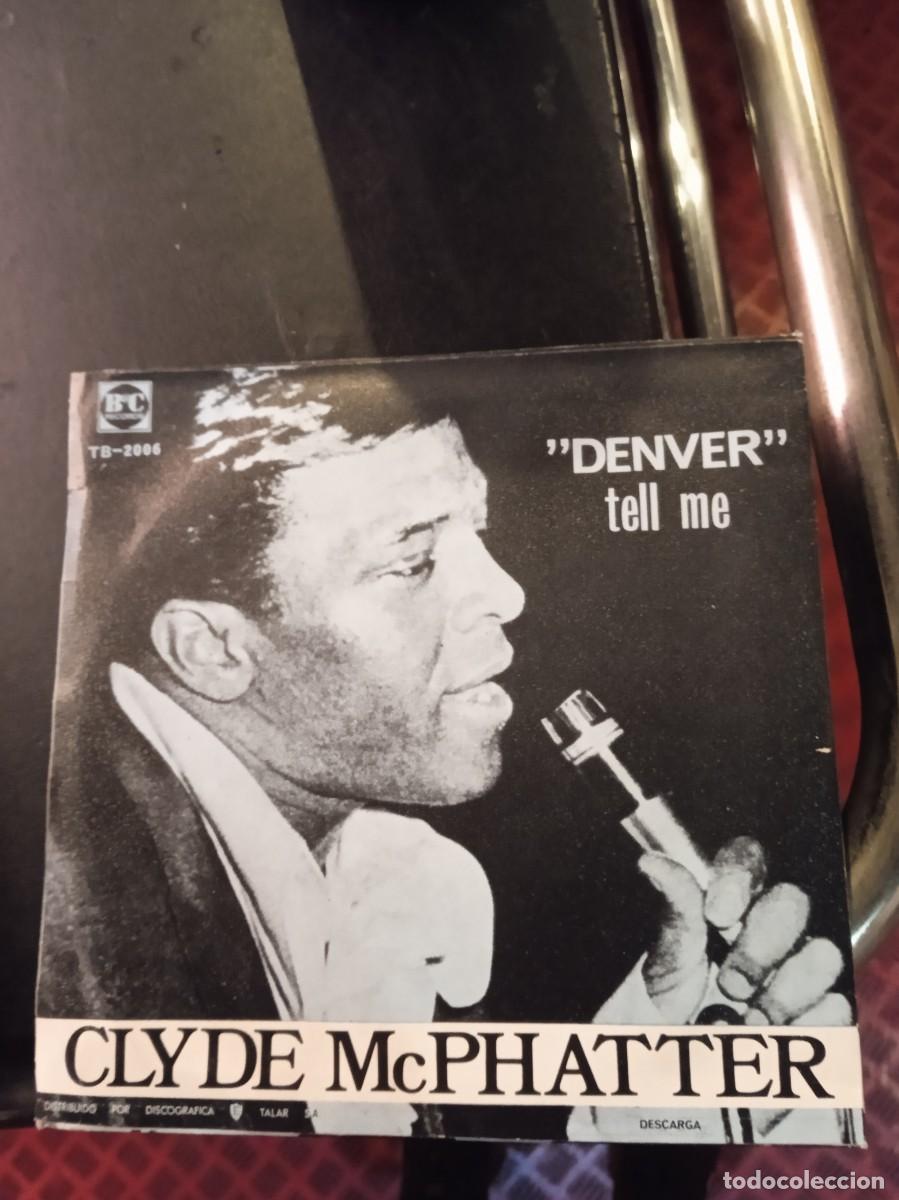 Discos de vinilo: CLYDE MCPHATTER- DENVER. SINGLE - Foto 2