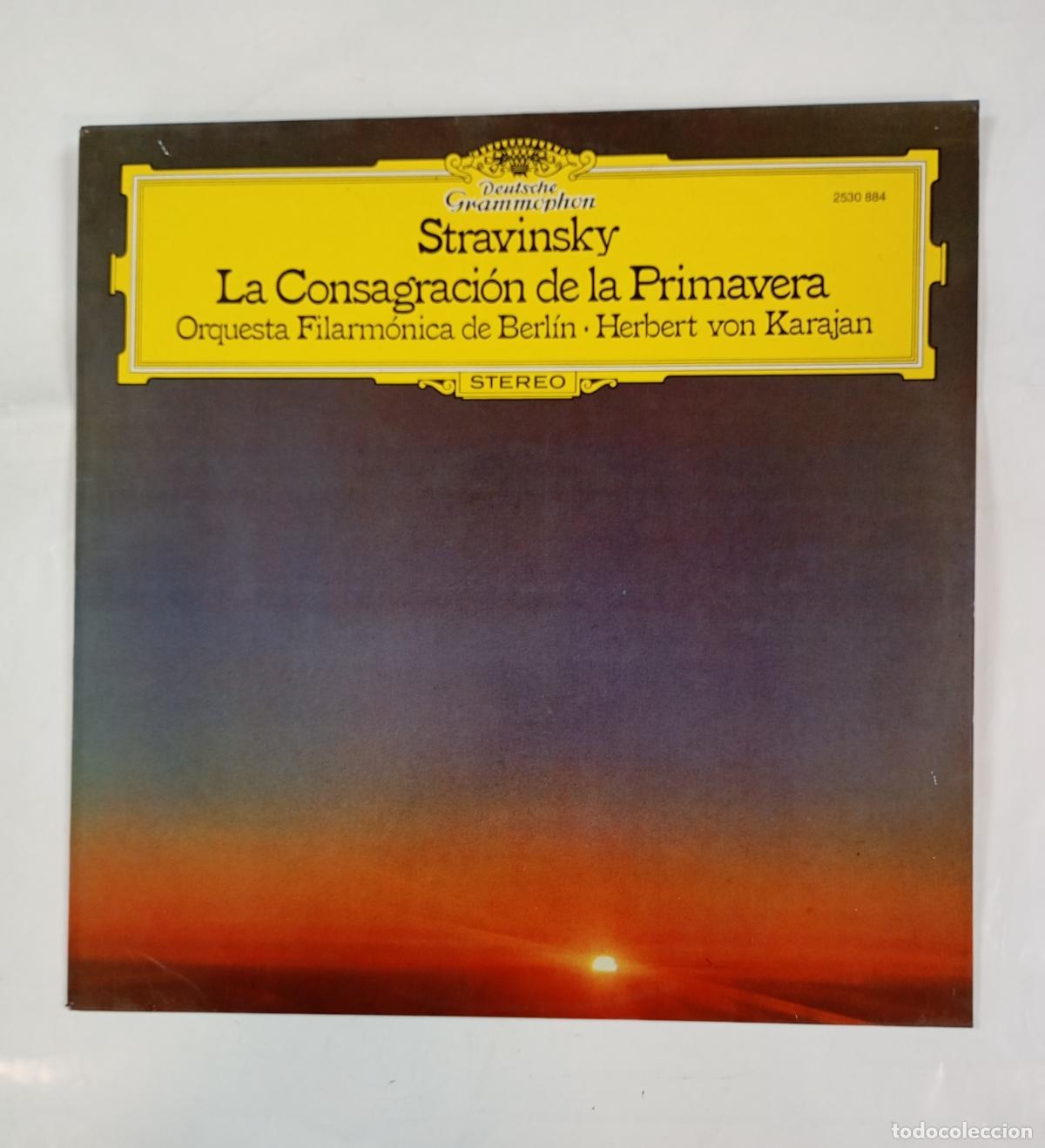 Vinyl-Schallplatten: STRAVINSKY. LA CONSAGRACI&Oacute;N DE LA PRIMAVERA. HERBERT VON KARAJAN. DEUTSCHE GRAMMOPHON. LP. TDKLP4