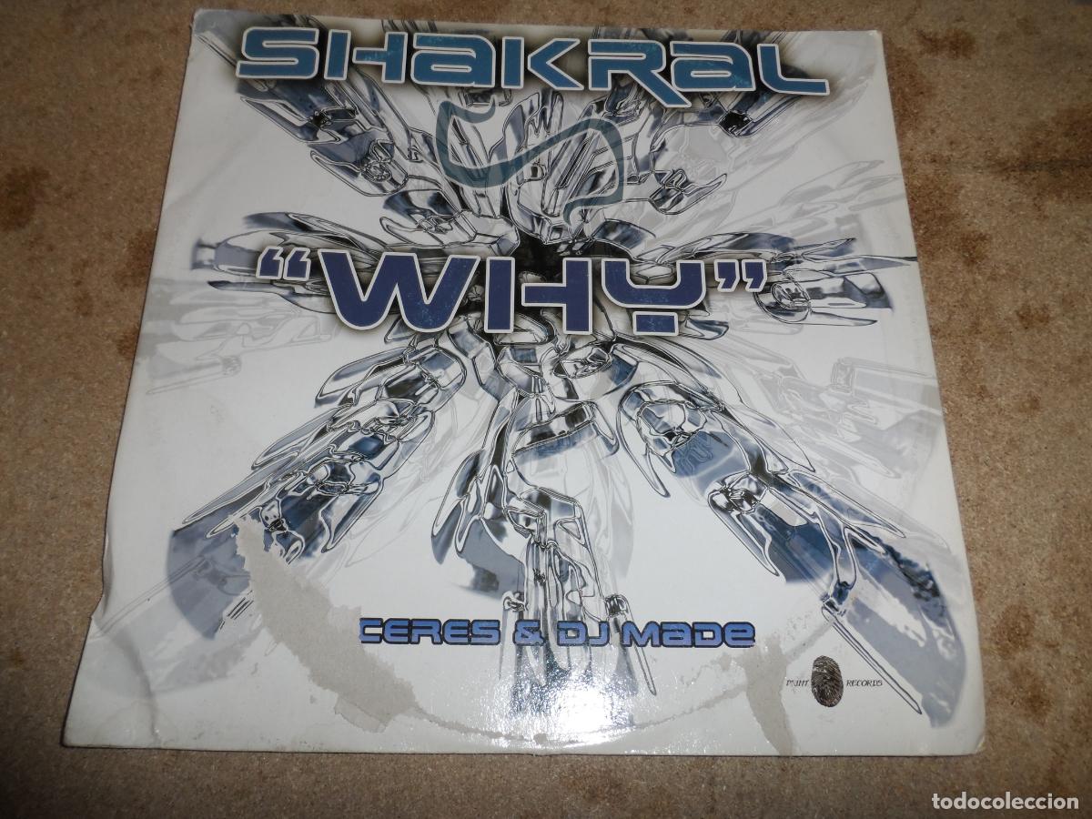 Discos de vinilo: Shakral &ndash; Why (SPAIN 2005) - Foto 1