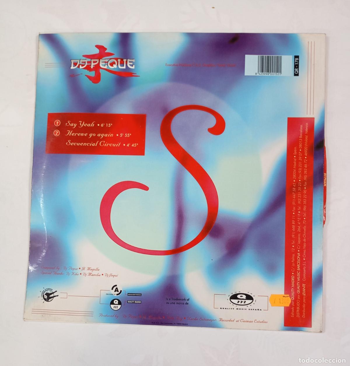 Discos de vinilo: DJ. PEQUE. SAY YEAH. MAXI-SINGLE. TDKDA86 - Foto 2