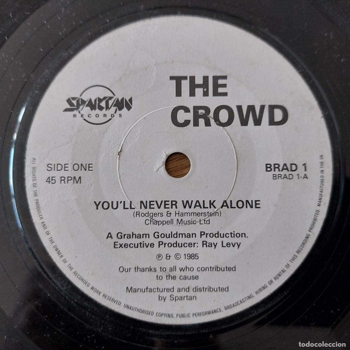 Discos de vinilo: Single - THE CROWD - YOU LL NEVER WALK ALONE - Foto 1