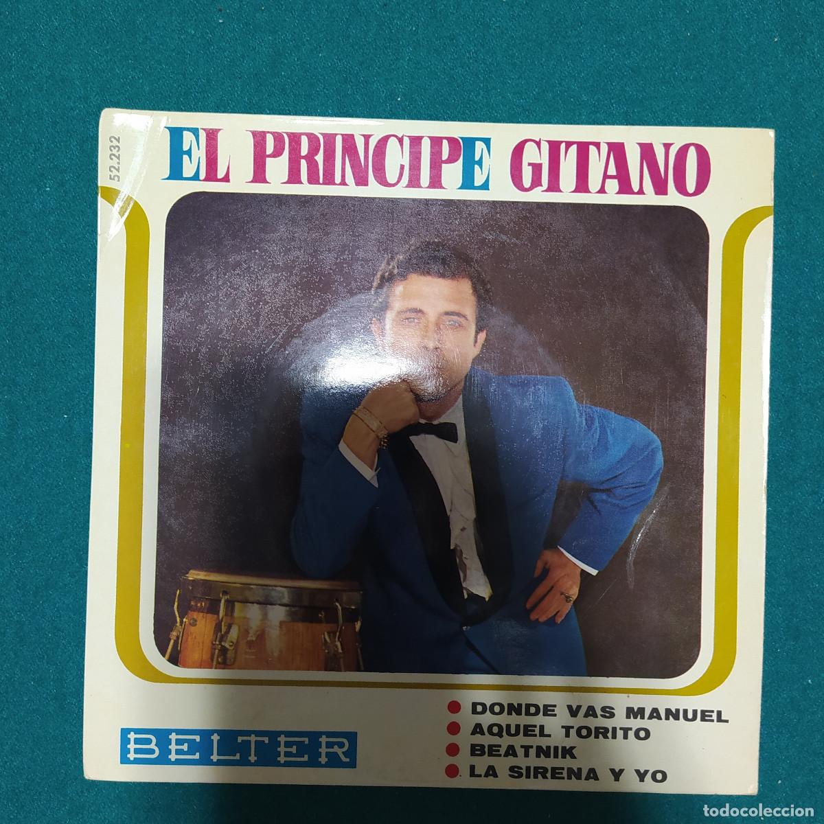 Discos de vinilo: El Pr&iacute;ncipe Gitano &ndash; D&oacute;nde Vas Manuel - Foto 1