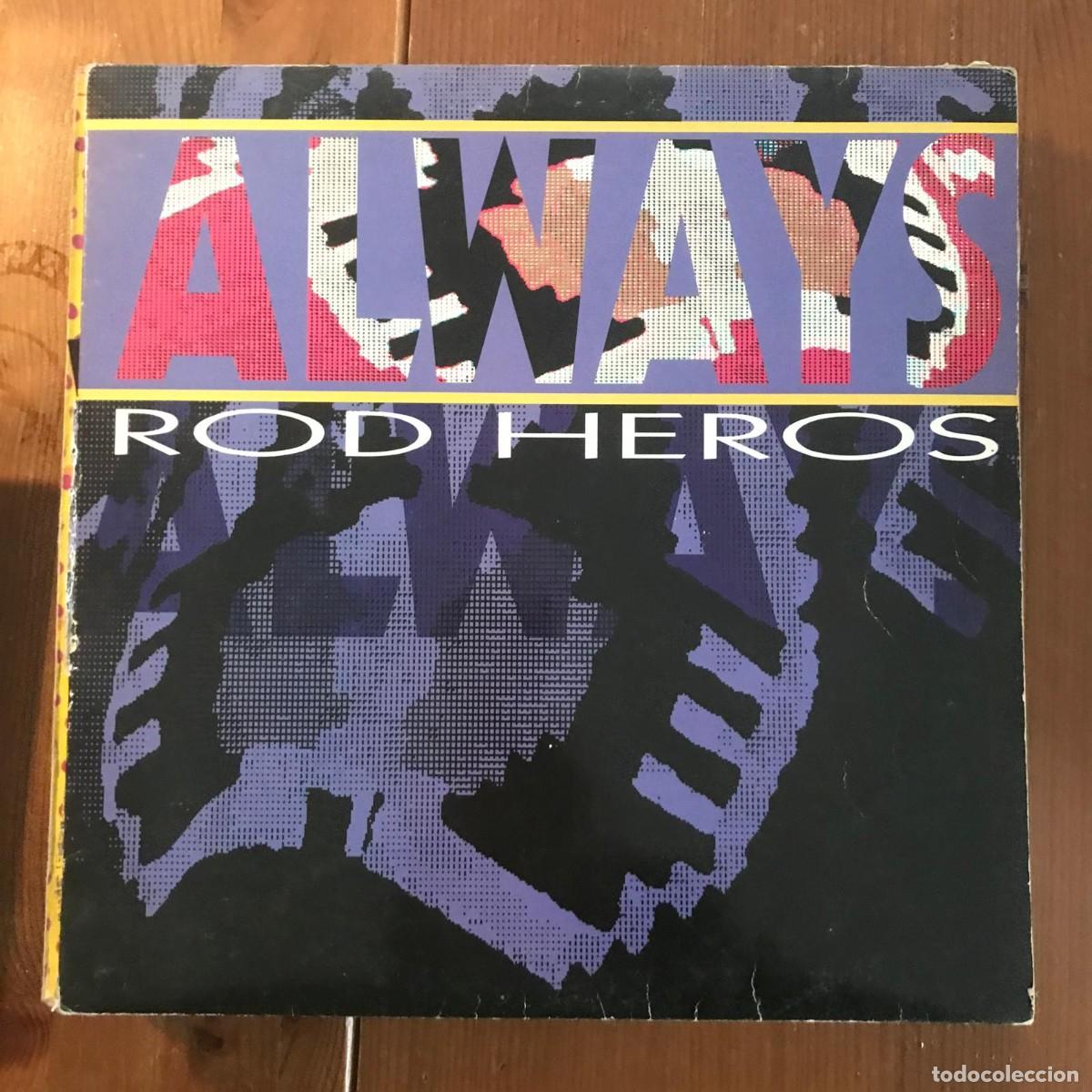 Discos de vinilo: ROD HEROS - ALWAYS - 12&rdquo; MAXISINGLE MAX 1994 - Foto 1