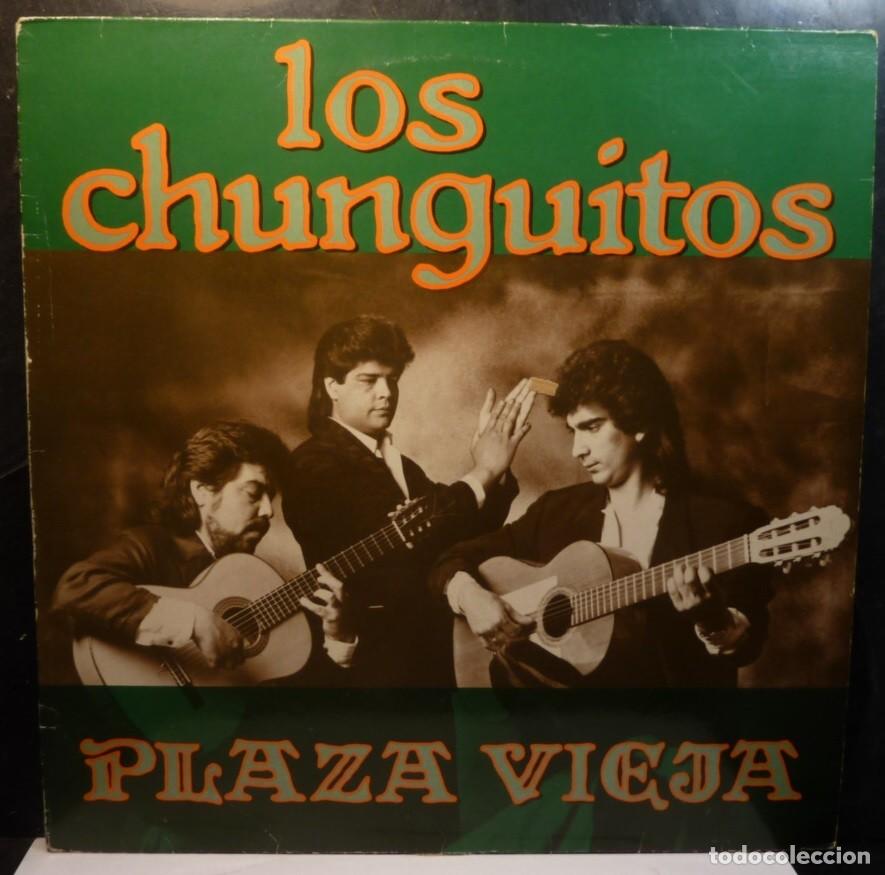 Discos de vinilo: LOS CHUNGUITOS // PLAZA VIEJA // 1991 // LP