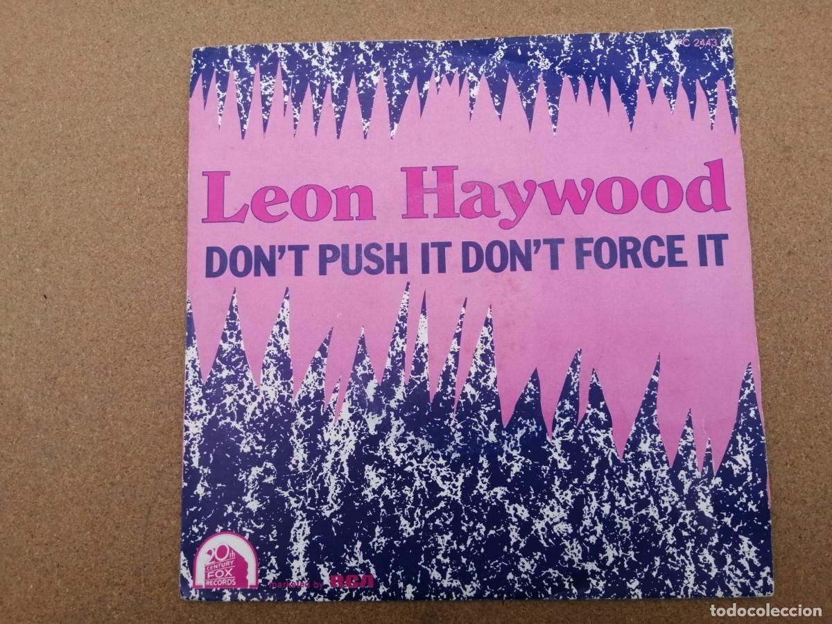 Discos de vinilo: DISCO SINGLE. LEON HAYWOOD (DONT PUSH IT DONT FORCE IT) - Foto 1