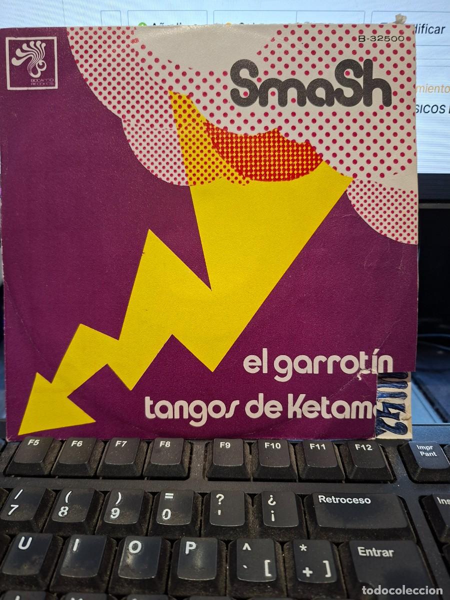 Discos de vinilo: SMASH - EL GARROTIN - SINGLE DE VINILO - C 55 - Foto 1