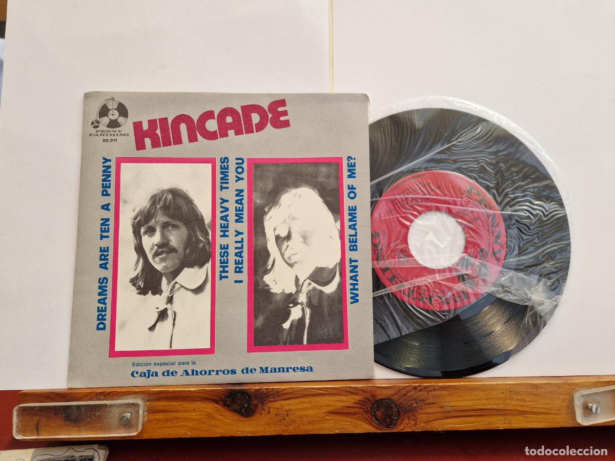 Discos de vinilo: SINGLE. KINCADE. DREAMS ARE TEN A PENNY. - Foto 1