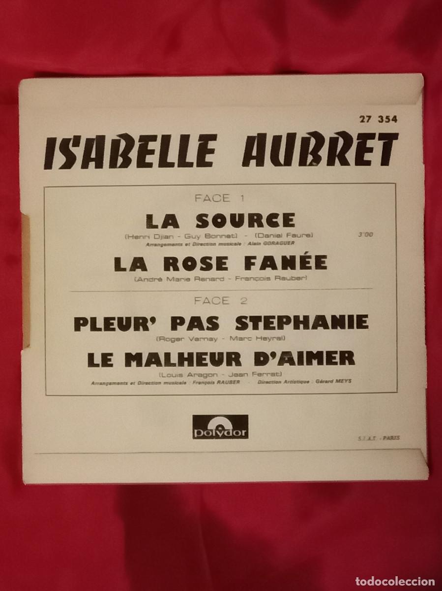 Discos de vinilo: Isabelle Aubret - La Source / La Rose Fan&eacute;e / Pleur&acute;Pas Stephanie... -Edit. Polydor. (P) - Foto 2