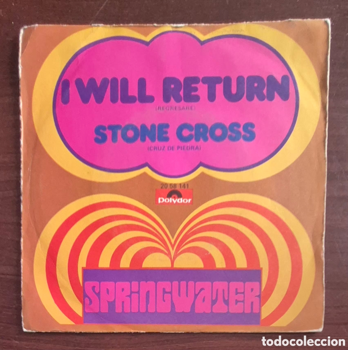 Discos de vinilo: SINGLE - SPRINGWATER - I WILL RETURN - 1971 ESPA&Ntilde;A - Foto 1