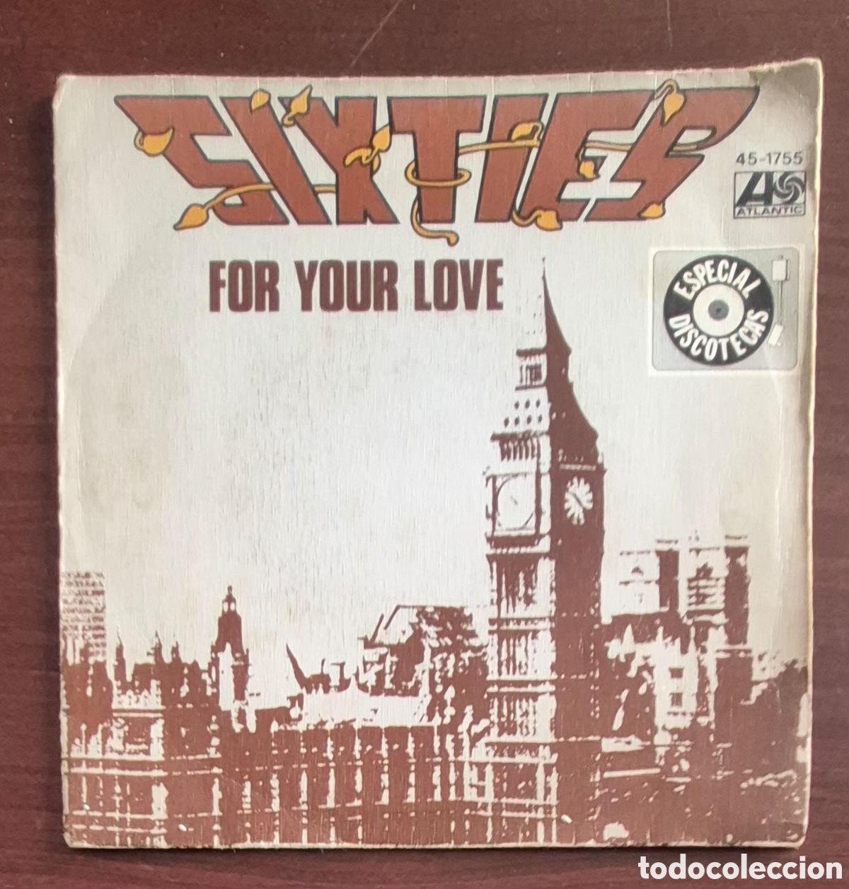 Discos de vinilo: SINGLE - SIXTIES - FOR YOUR LOVE - 1978 ESPA&Ntilde;A - Foto 1